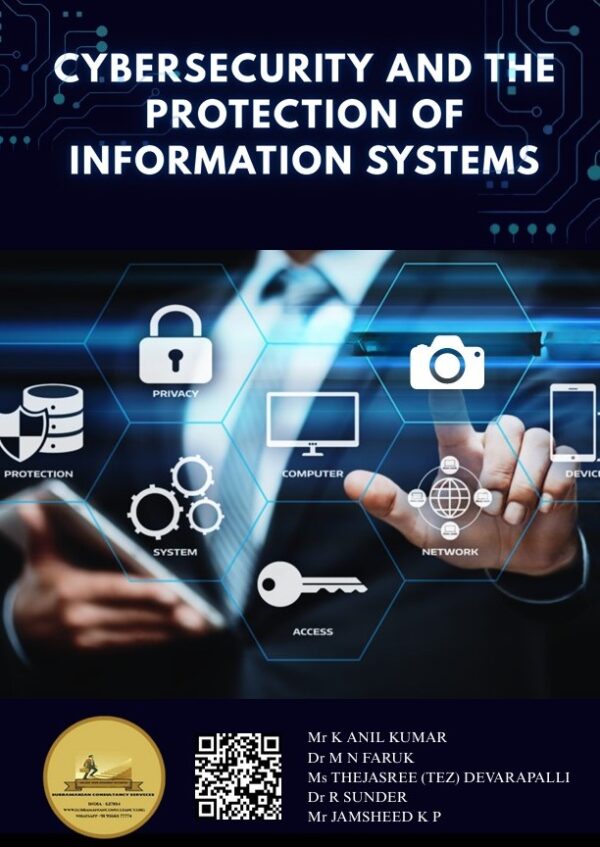 CYBERSECURITY AND THE PROTECTION OF INFORMATION  SYSTEMS